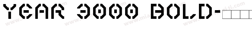 Year 3000 Bold字体转换